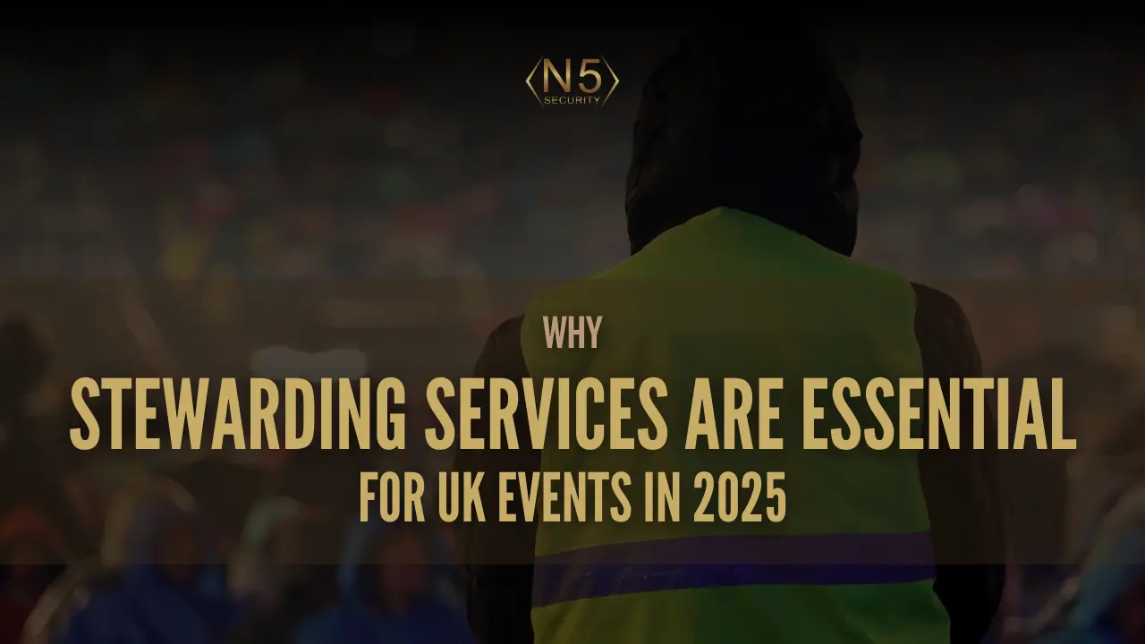 Why Stewarding Services Are Essential for UK Events in 2025