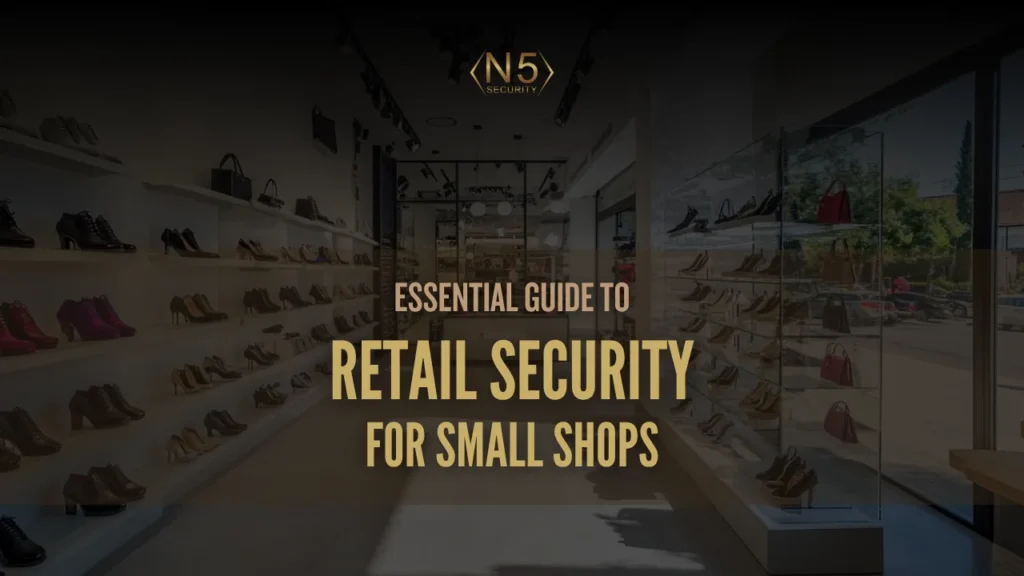 Essential Guide to Retail Security for Small Shops