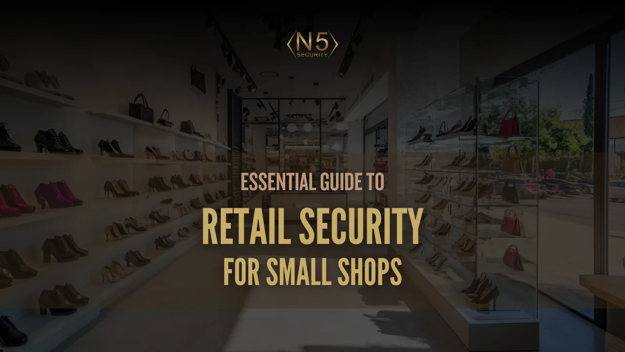 Essential Guide to Retail Security for Small Shops