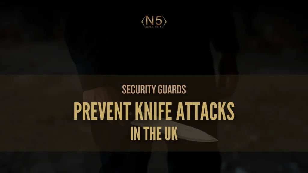 Security Guards Prevent Knife Attacks in the UK