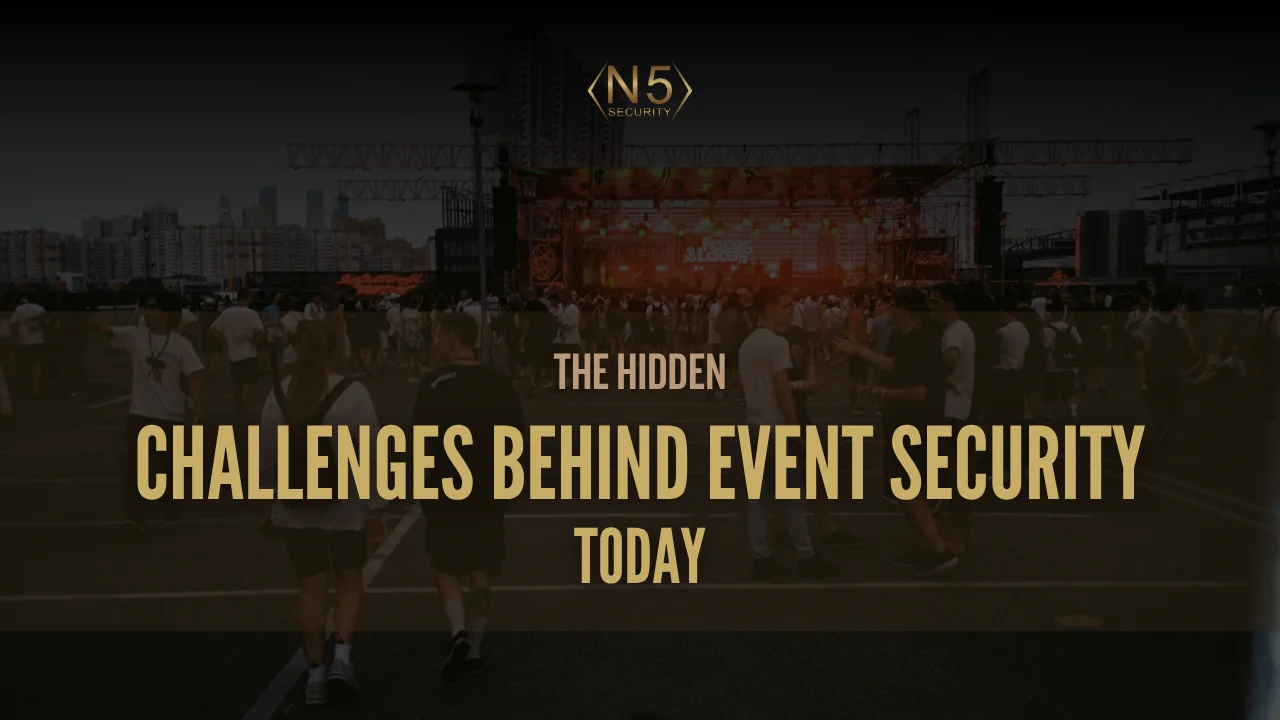 The Hidden Challenges Behind Event Security Today