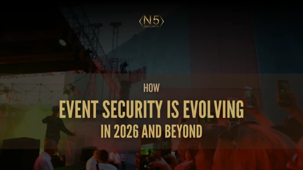 How Event Security Is Evolving in 2026 and Beyond